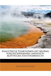 Analytische Funktionen Mit Beliebig Vorgeschriebenem Unendich-Blattrigem Existenzbereiche