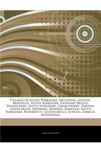 Articles on Villages in South Yorkshire, Including: Anston, Bradfield, South Yorkshire, Dunford Bridge, Woodlands, South Yorkshire, Grimethorpe, Darto