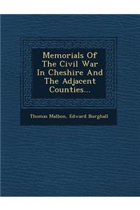 Memorials of the Civil War in Cheshire and the Adjacent Counties...