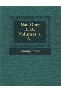 Nae Gore List, Volumes 4-6...