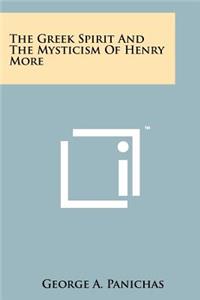 Greek Spirit and the Mysticism of Henry More
