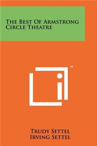 The Best of Armstrong Circle Theatre