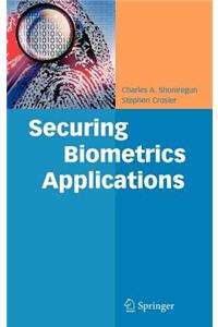 Securing Biometrics Applications