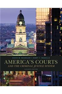 Cengage Advantage Books: America's Courts and the Criminal Justice System