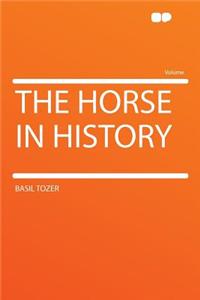 The Horse in History