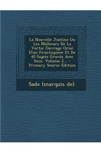 La Nouvelle Justine Ou Les Malheurs De La Vertu
