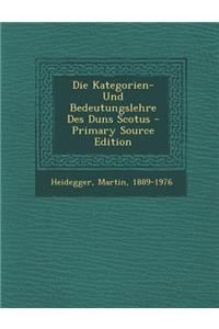 Kategorien- Und Bedeutungslehre Des Duns Scotus