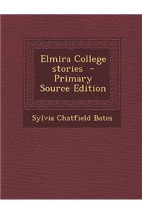 Elmira College Stories