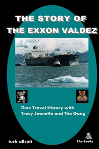 Story Of The Exxon Valdez