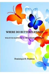 Where Do Butterflies Go?