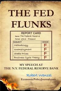 The Fed Flunks
