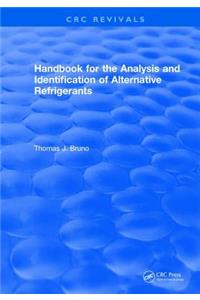 Handbook for the Analysis and Identification of Alternative Refrigerants