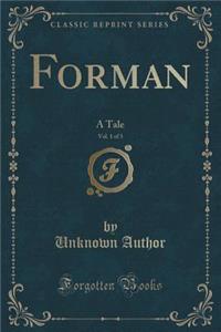 Forman, Vol. 1 of 3
