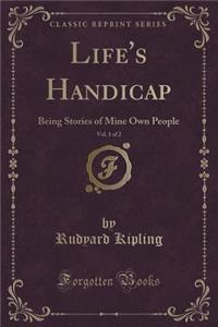 Life's Handicap, Vol. 1 of 2