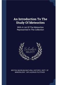 An Introduction To The Study Of Meteorites