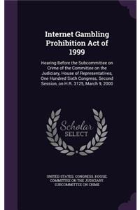 Internet Gambling Prohibition Act of 1999