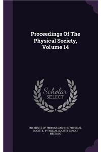 Proceedings of the Physical Society, Volume 14