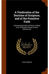 Vindication of the Doctrine of Scripture, and of the Primitive Faith