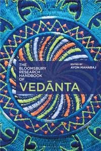 Bloomsbury Research Handbook of Vedanta