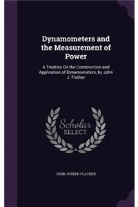 Dynamometers and the Measurement of Power