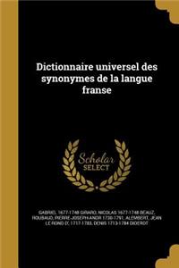 Dictionnaire Universel Des Synonymes de La Langue Franse