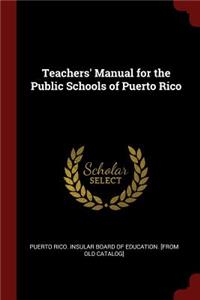 Teachers' Manual for the Public Schools of Puerto Rico
