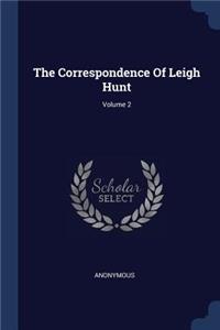 The Correspondence Of Leigh Hunt; Volume 2