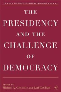 Presidency and the Challenge of Democracy