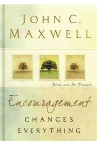 Encouragement Changes Everything: Bless and Be Blessed