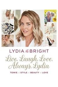 Live, Laugh, Love, Always, Lydia