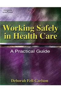 Working Safely in Health Care