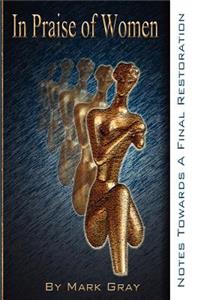 In Praise of Women