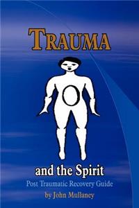 Trauma and the Spirit