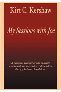 My Sessions with Joe