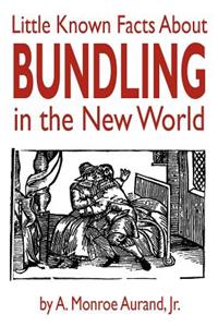 Little Known Facts about Bundling in the New World