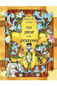 Twelve Elves The Shop in the Shadows