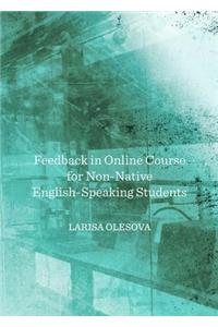 Feedback in Online Course for Non-Native English-Speaking Students