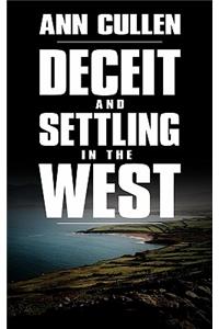 Deceit and Settling in the West