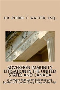 Sovereign Immunity Litigation in the United States and Canada