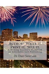 Author! Write it. Print it. Sell it.