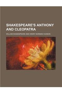 Shakespeare's Anthony and Cleopatra