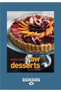 Everyday Raw Desserts (Large Print 16pt)