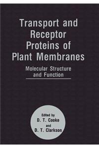 Transport and Receptor Proteins of Plant Membranes