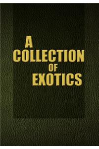 A Collection of Exotics