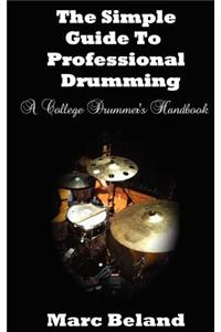Simple Guide To Professional Drumming