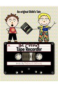 The Missing Tape Recorder