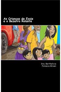 As Crianças de Essie e o Bezerro Rolante