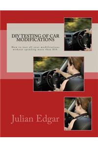 DIY Testing of Car Modifications