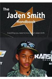 The Jaden Smith Handbook - Everything You Need to Know about Jaden Smith