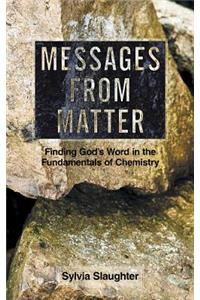 Messages from Matter